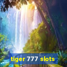 tiger 777 slots